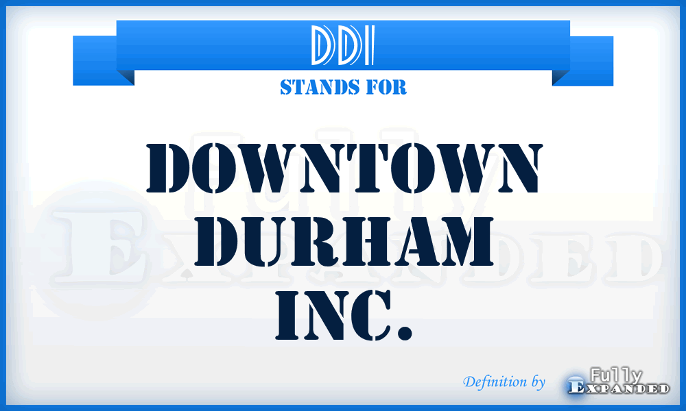 DDI - Downtown Durham Inc.