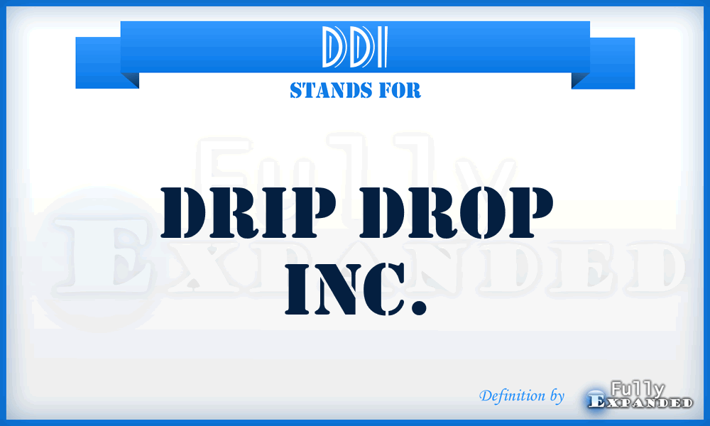 DDI - Drip Drop Inc.