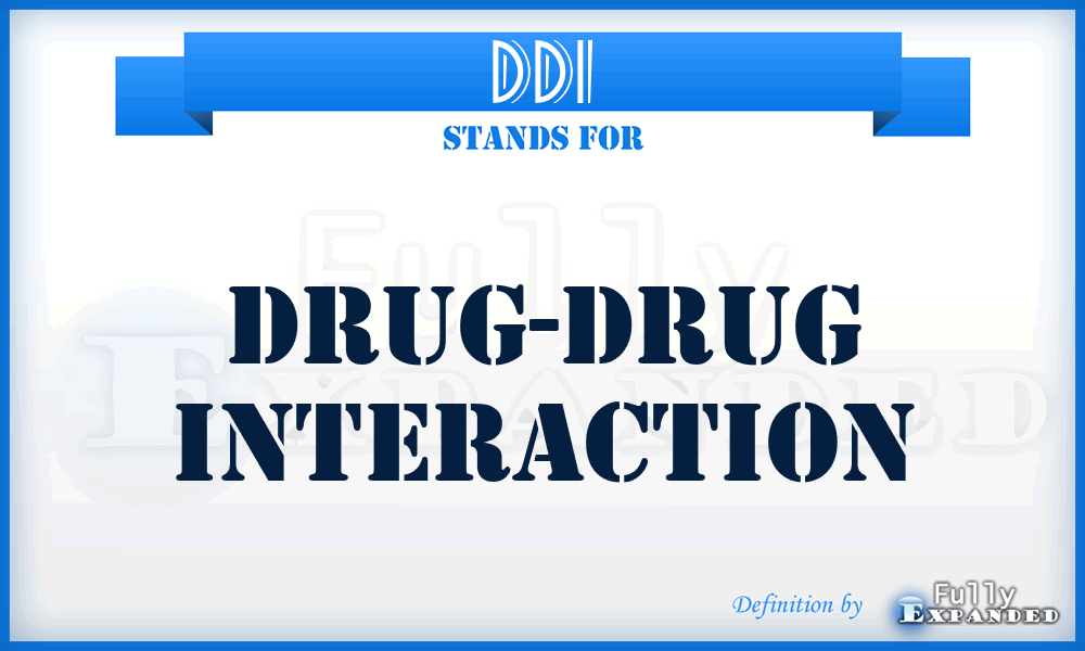 DDI - Drug-Drug Interaction