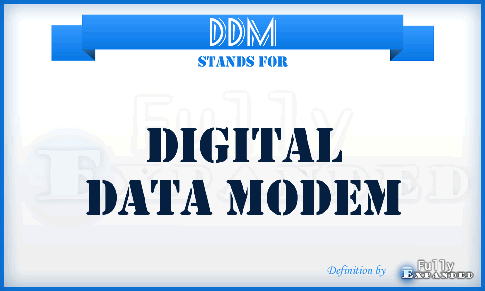 DDM - digital data modem