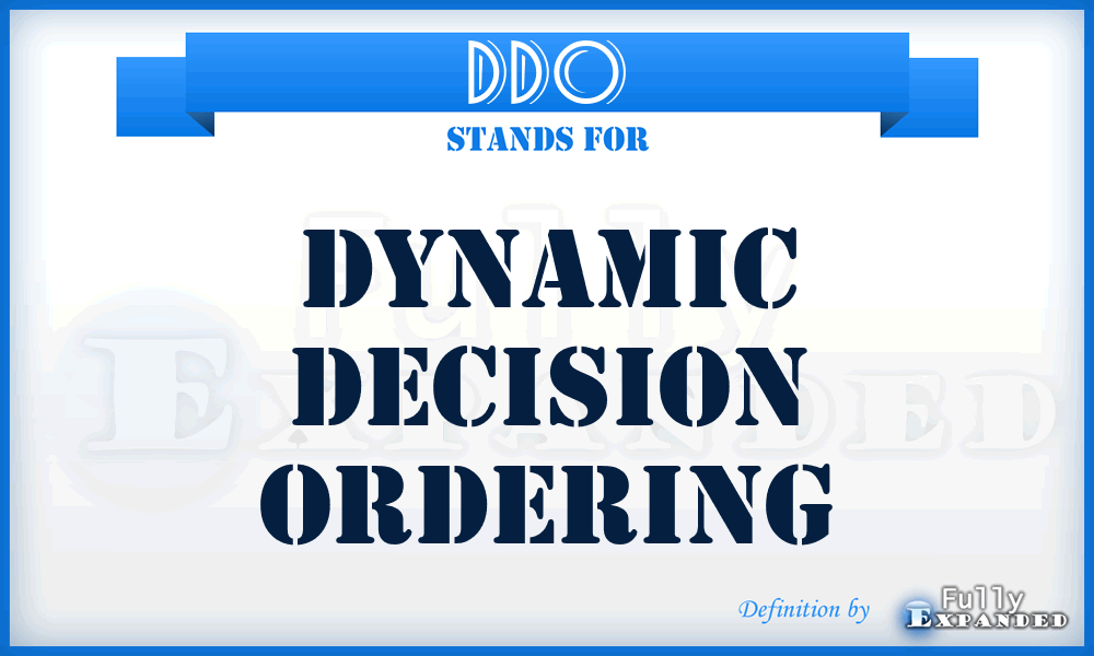 DDO - Dynamic Decision Ordering