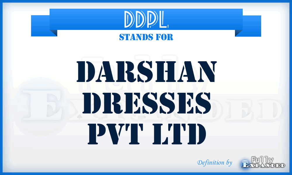 DDPL - Darshan Dresses Pvt Ltd