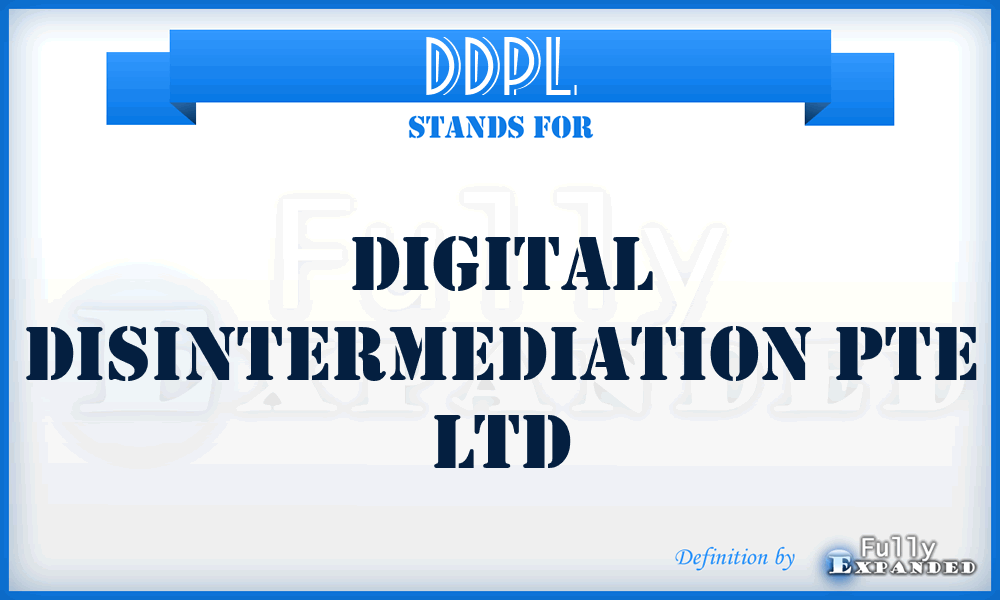 DDPL - Digital Disintermediation Pte Ltd