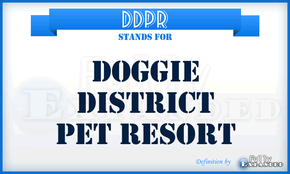 DDPR - Doggie District Pet Resort