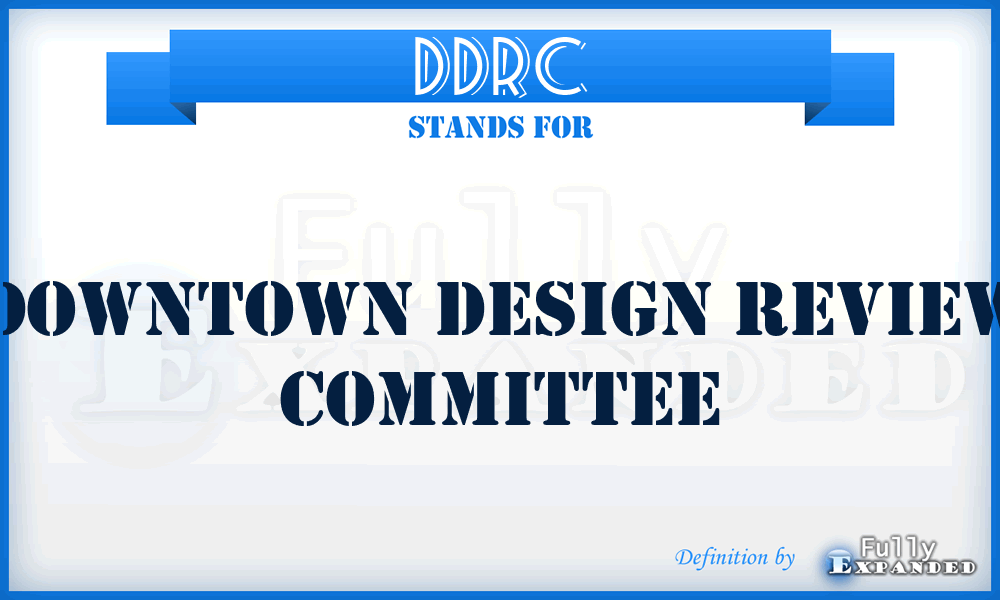 DDRC - Downtown Design Review Committee