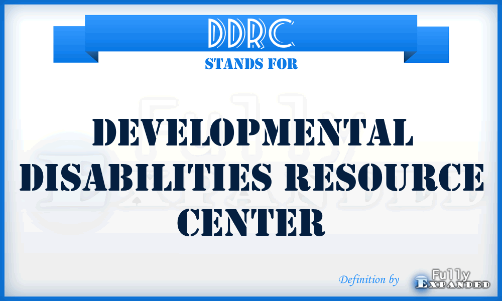 DDRC - Developmental Disabilities Resource Center