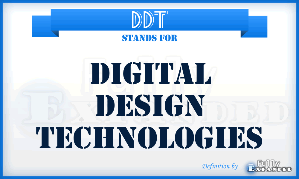 DDT - Digital Design Technologies