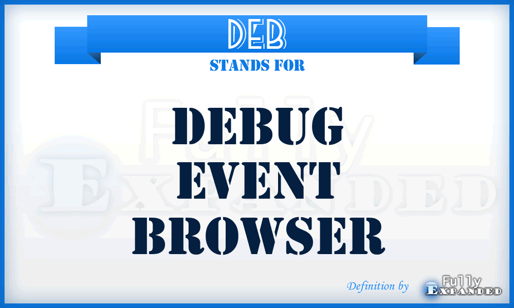 DEB - Debug Event Browser