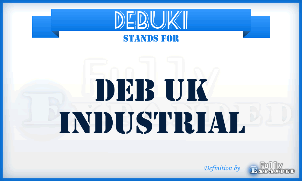 DEBUKI - DEB UK Industrial
