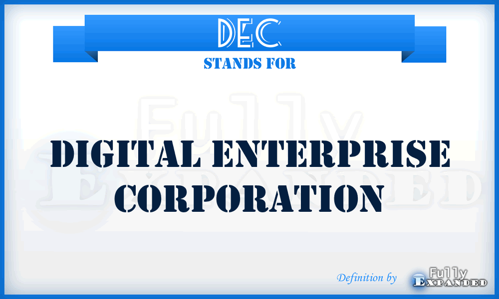 DEC - Digital Enterprise Corporation