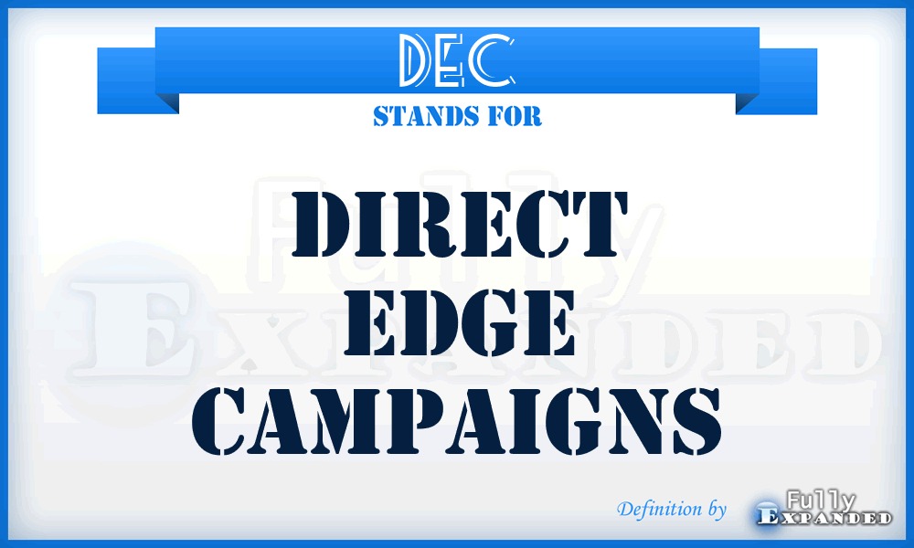 DEC - Direct Edge Campaigns