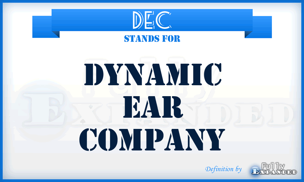 DEC - Dynamic Ear Company