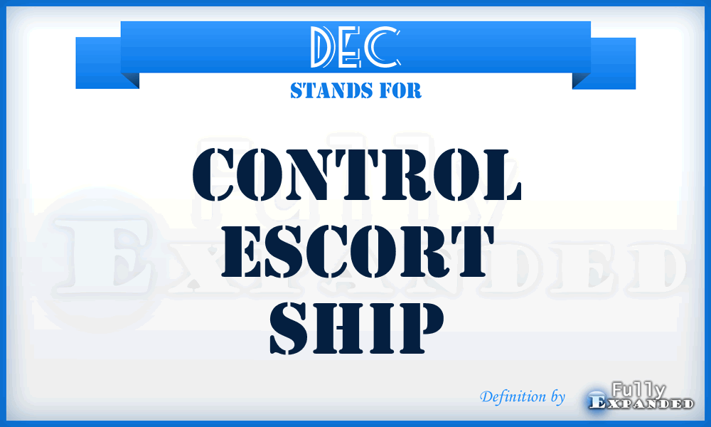 DEC - control escort ship