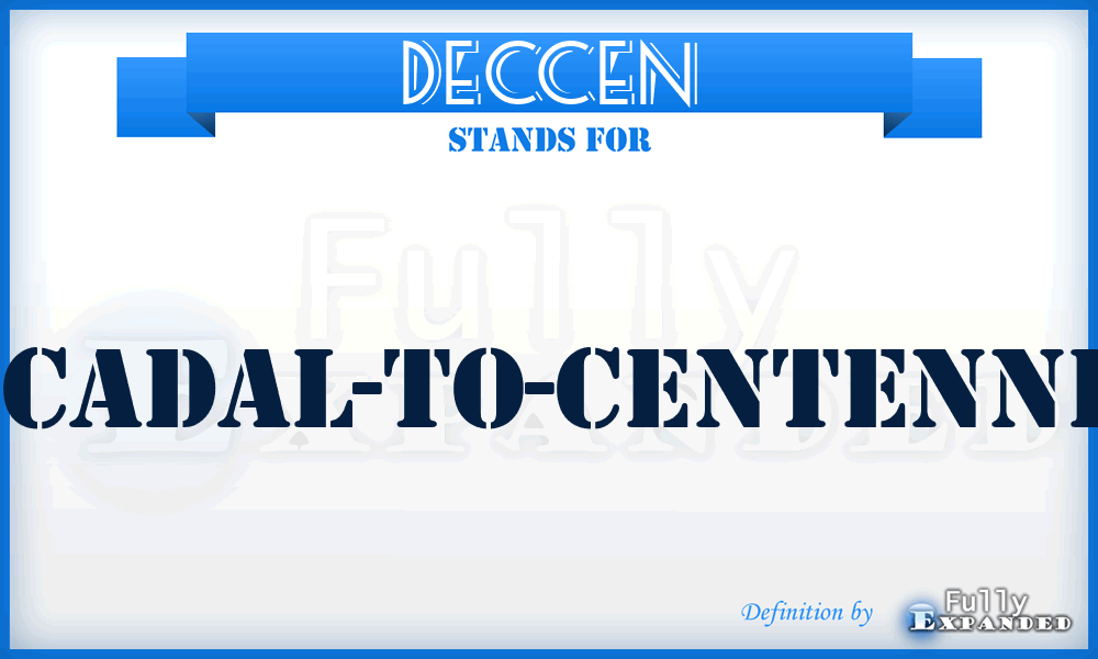 DECCEN - Decadal-to-centennial