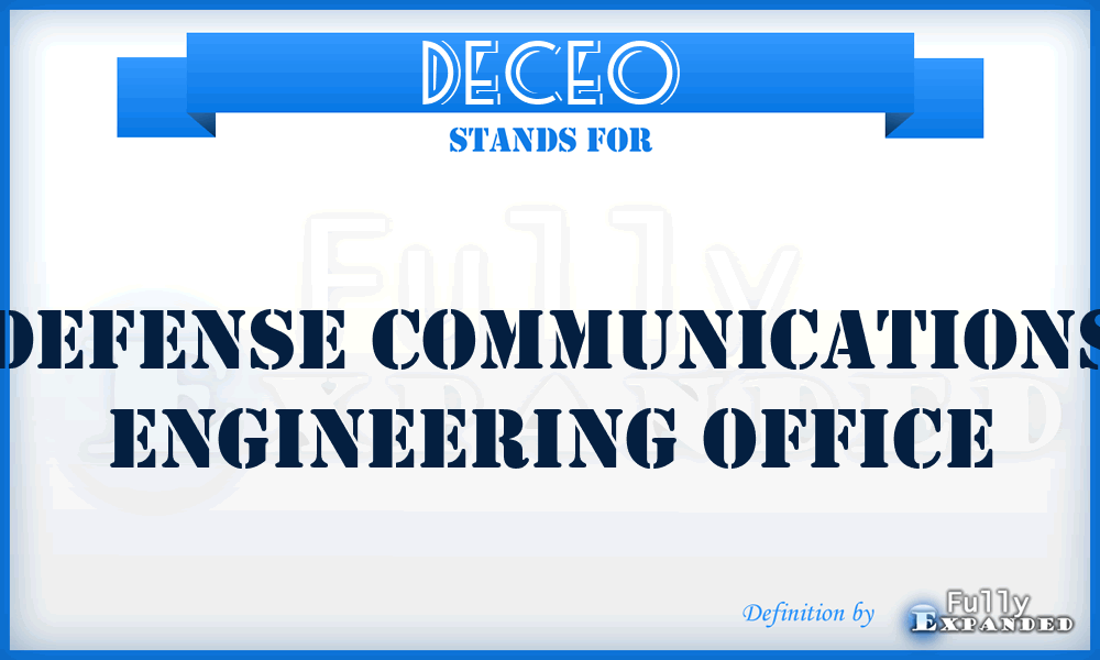 DECEO - Defense Communications Engineering Office