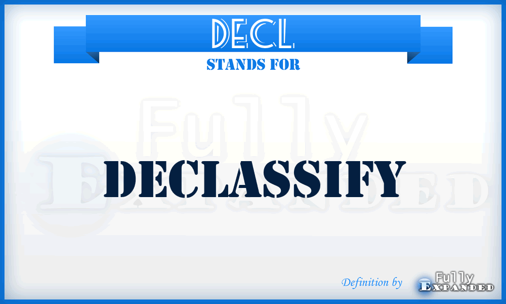 DECL - declassify