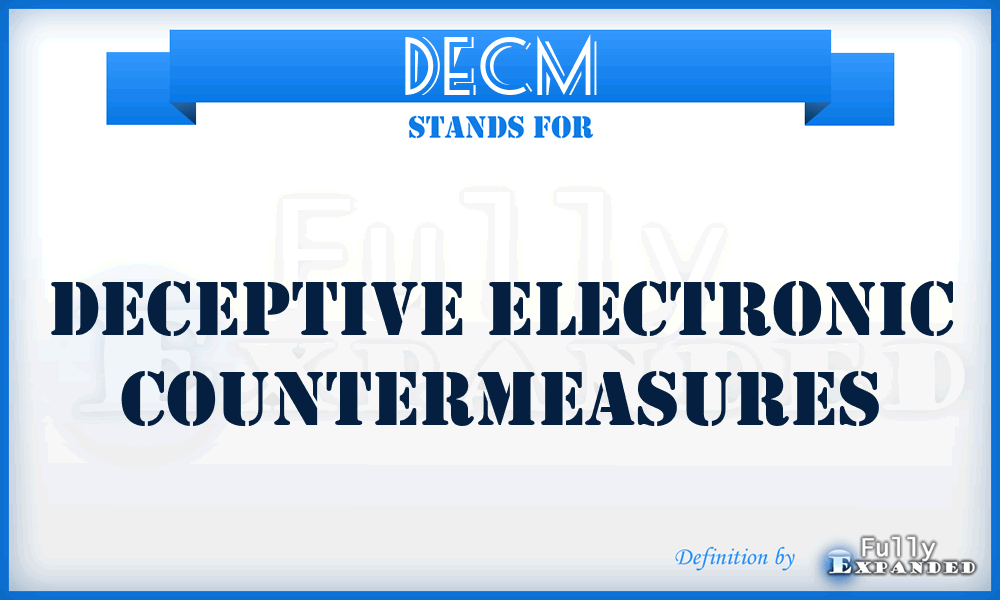DECM - Deceptive Electronic Countermeasures