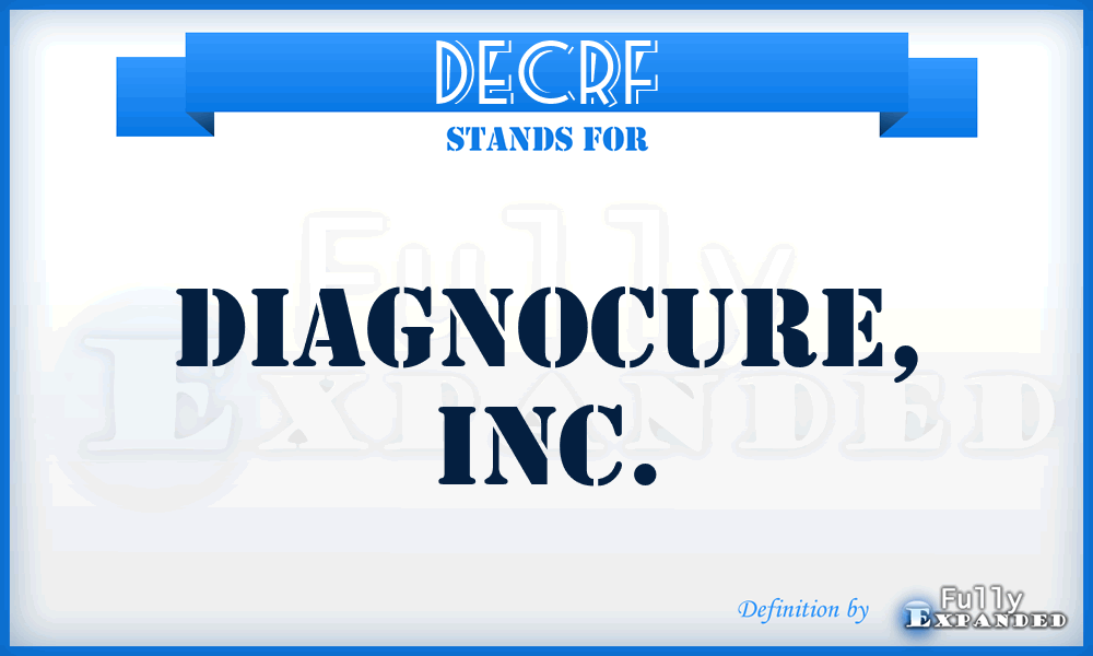 DECRF - Diagnocure, Inc.