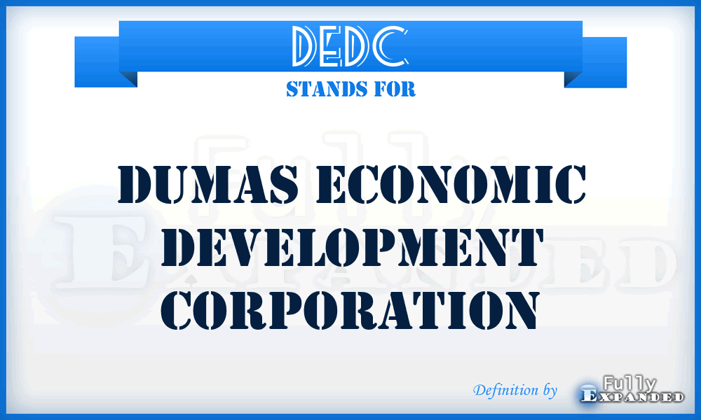 DEDC - Dumas Economic Development Corporation