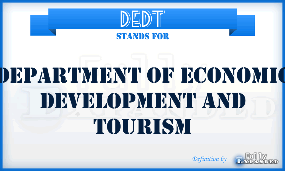 DEDT - Department of Economic Development and Tourism