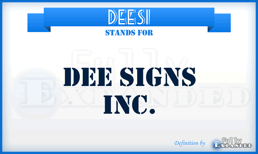 DEESI - DEE Signs Inc.