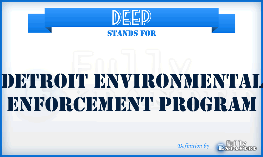 DEEP - Detroit Environmental Enforcement Program