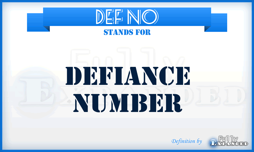 DEF No - Defiance Number
