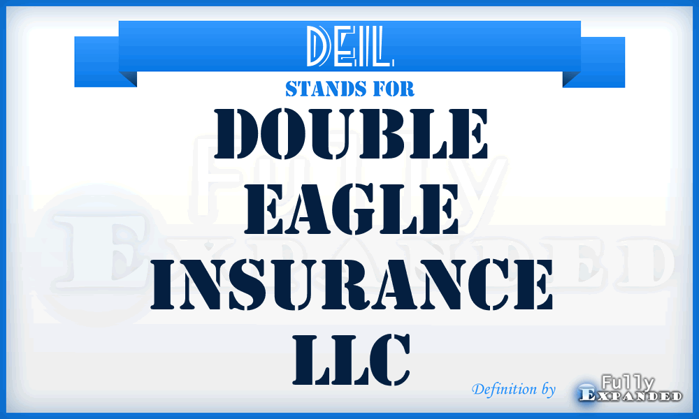 DEIL - Double Eagle Insurance LLC