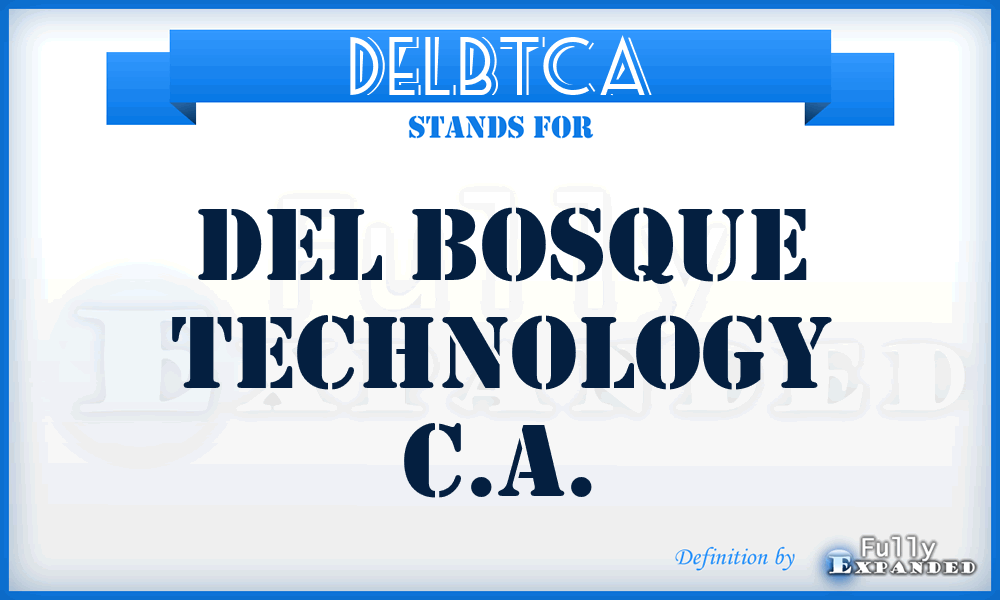 DELBTCA - DEL Bosque Technology C.A.