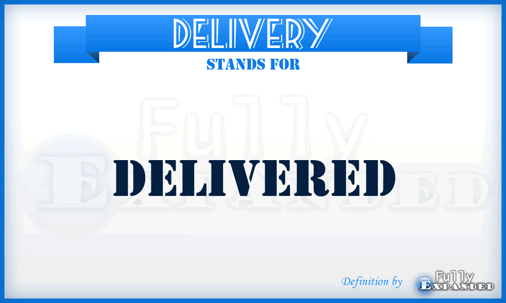 DELIVERY - Delivered