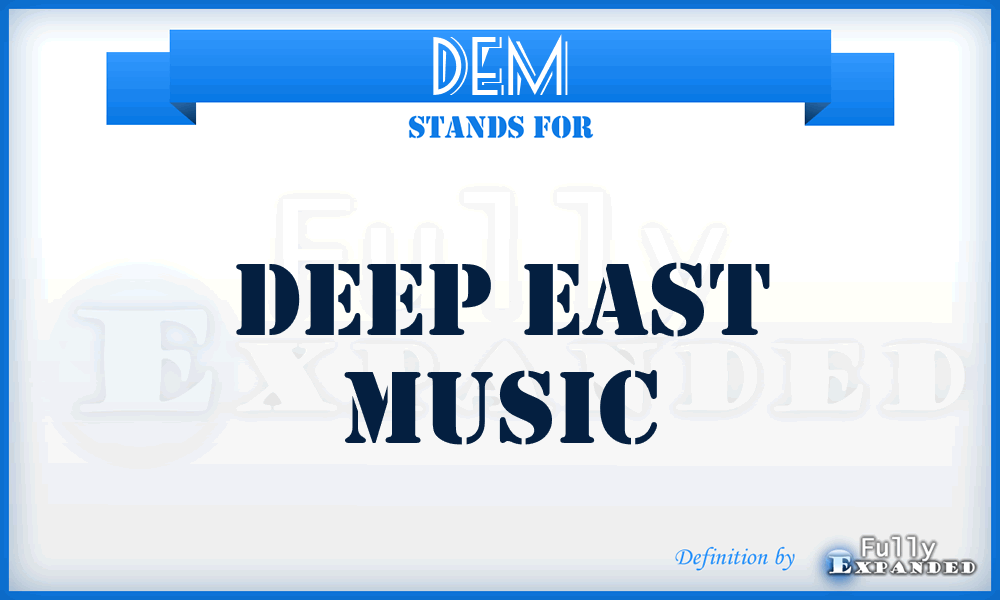 DEM - Deep East Music