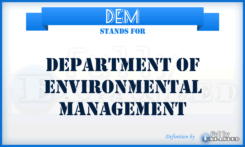 DEM - Department Of Environmental Management