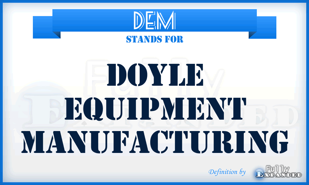 DEM - Doyle Equipment Manufacturing