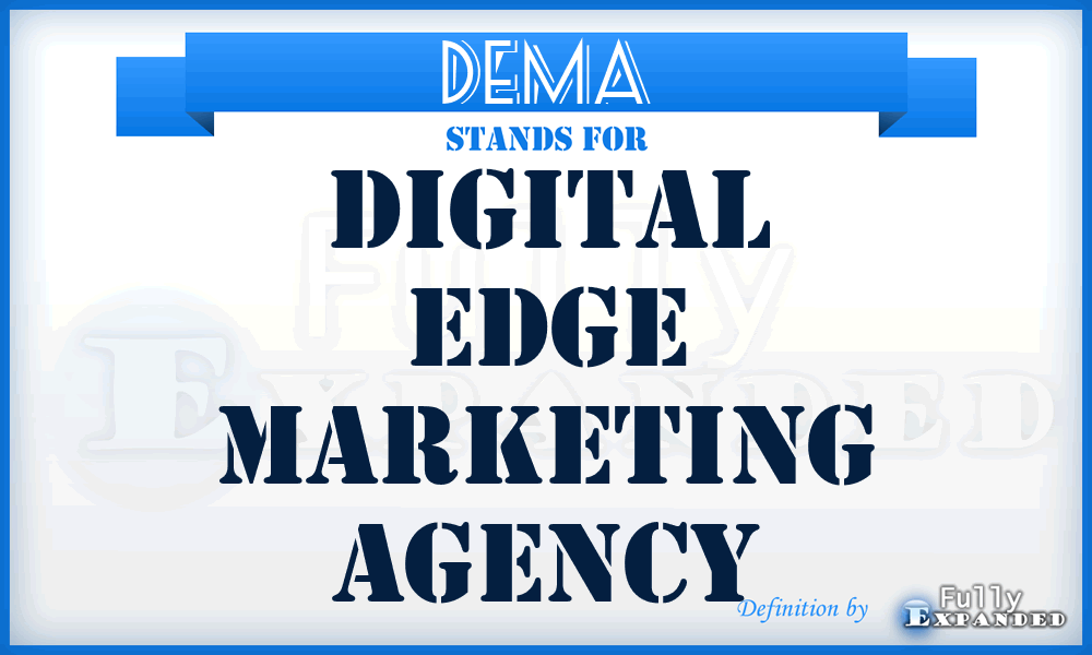 DEMA - Digital Edge Marketing Agency