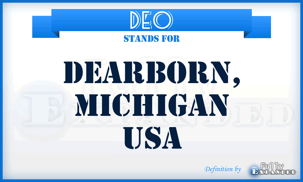 DEO - Dearborn, Michigan USA