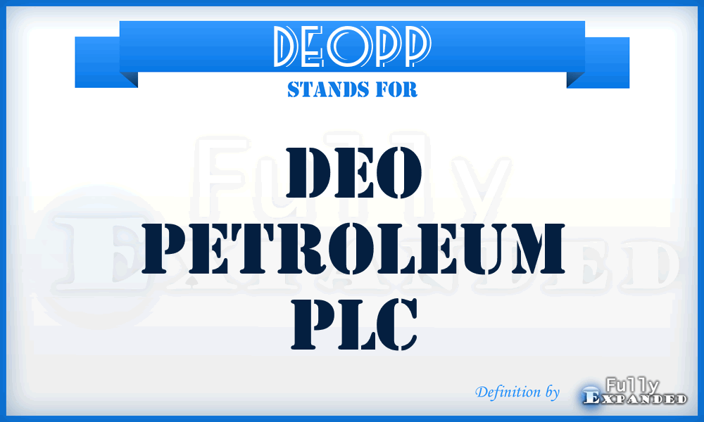 DEOPP - DEO Petroleum PLC