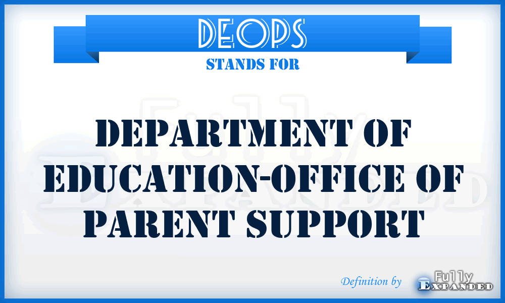 DEOPS - Department of Education-Office of Parent Support