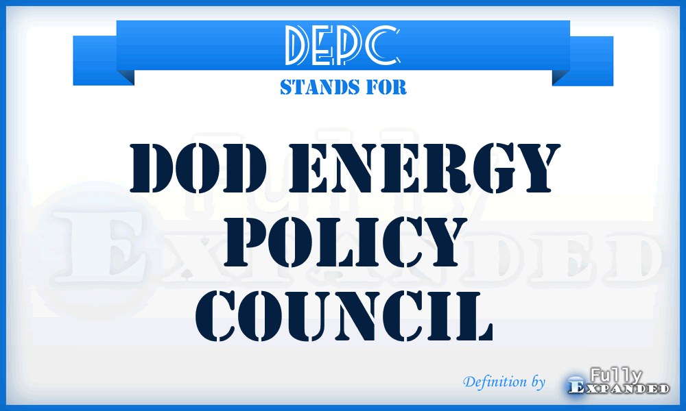 DEPC - DOD Energy Policy Council