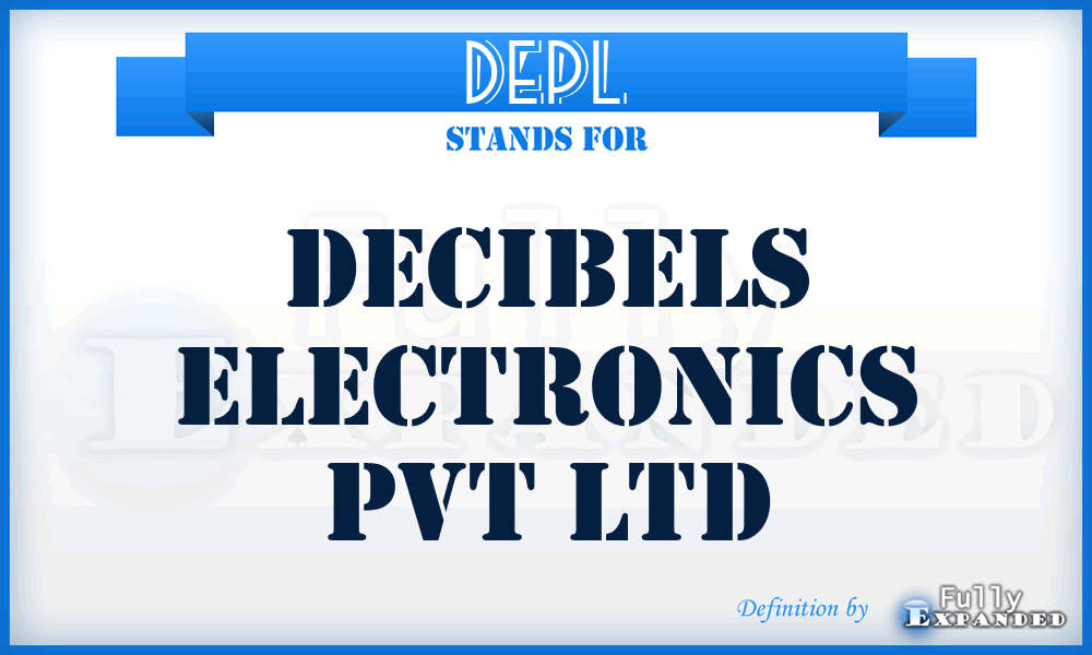 DEPL - Decibels Electronics Pvt Ltd