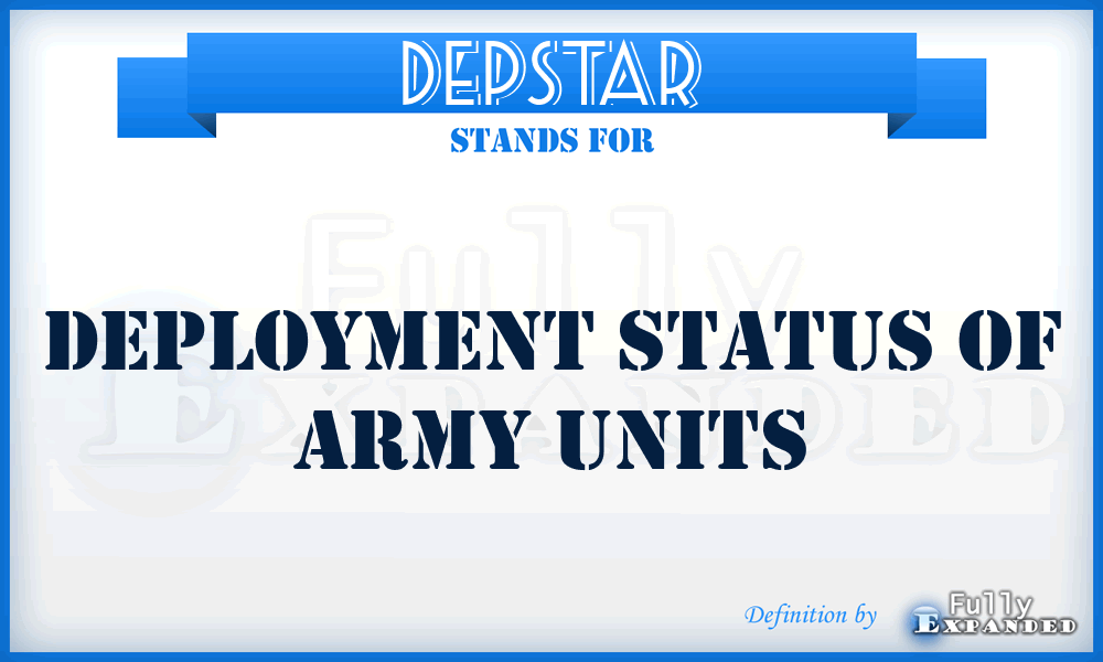 DEPSTAR - deployment status of Army units