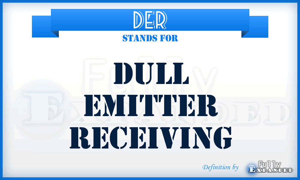 DER - Dull Emitter Receiving