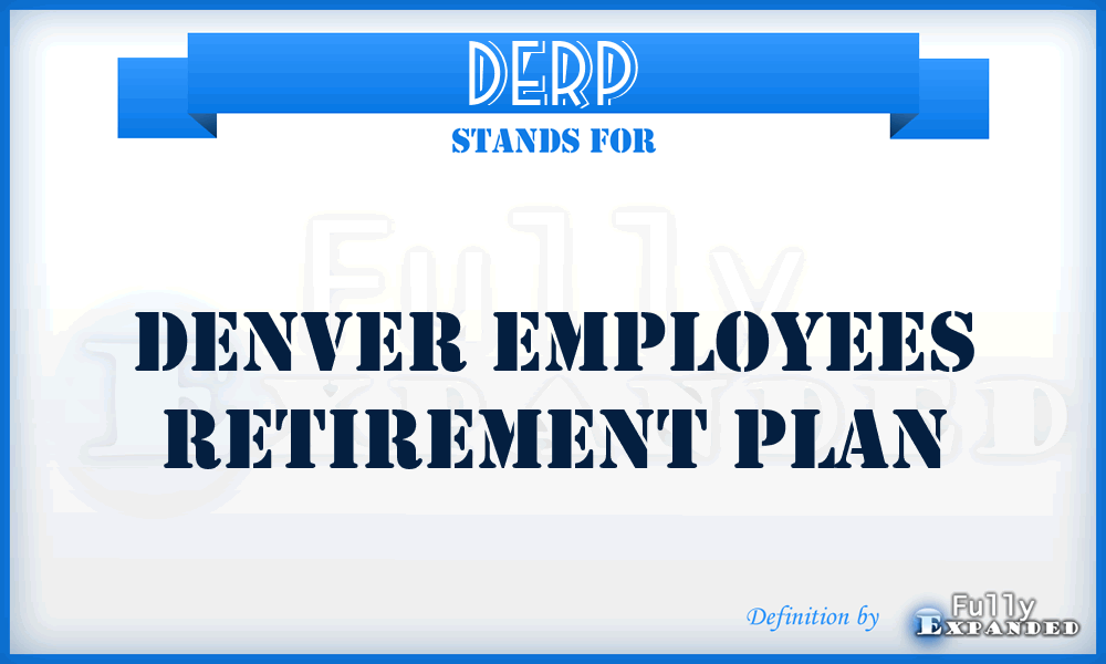 DERP - Denver Employees Retirement Plan