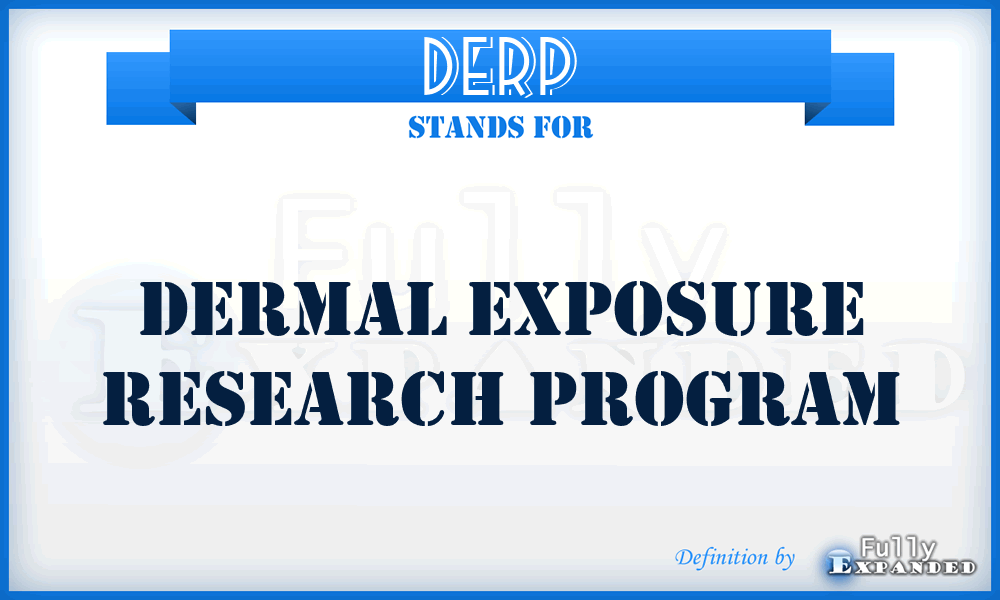 DERP - Dermal Exposure Research Program