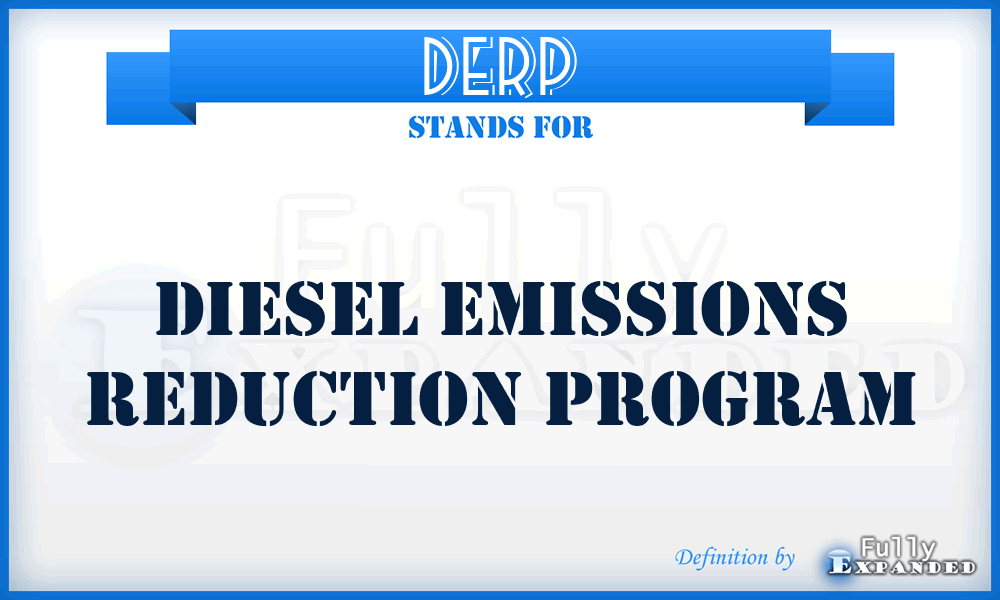DERP - Diesel Emissions Reduction Program