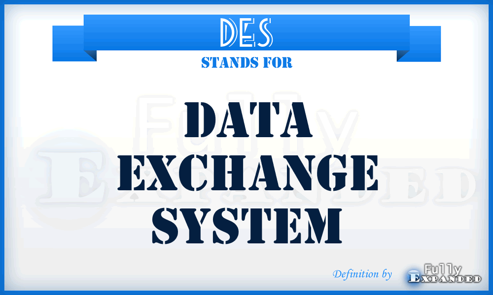 DES - Data Exchange System