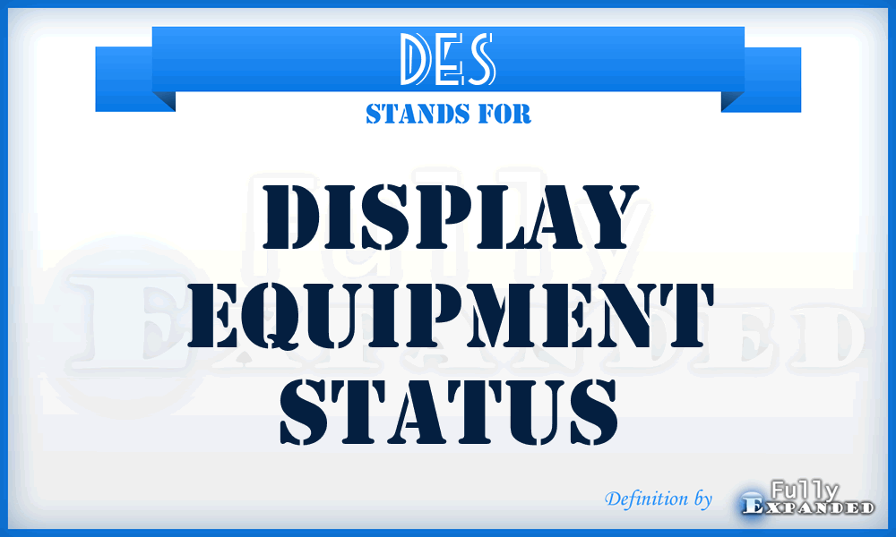 DES - Display Equipment Status