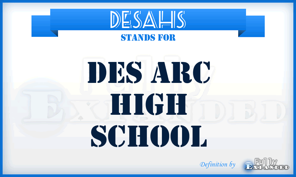 DESAHS - DES Arc High School