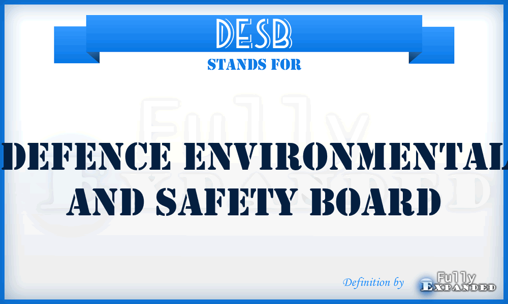 DESB - Defence Environmental and Safety Board