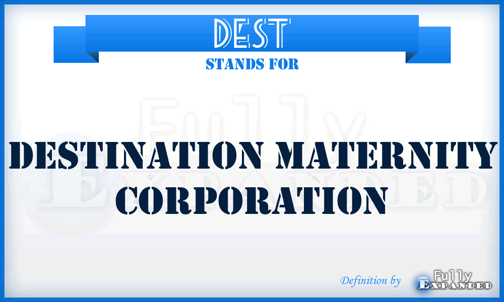 DEST - Destination Maternity Corporation