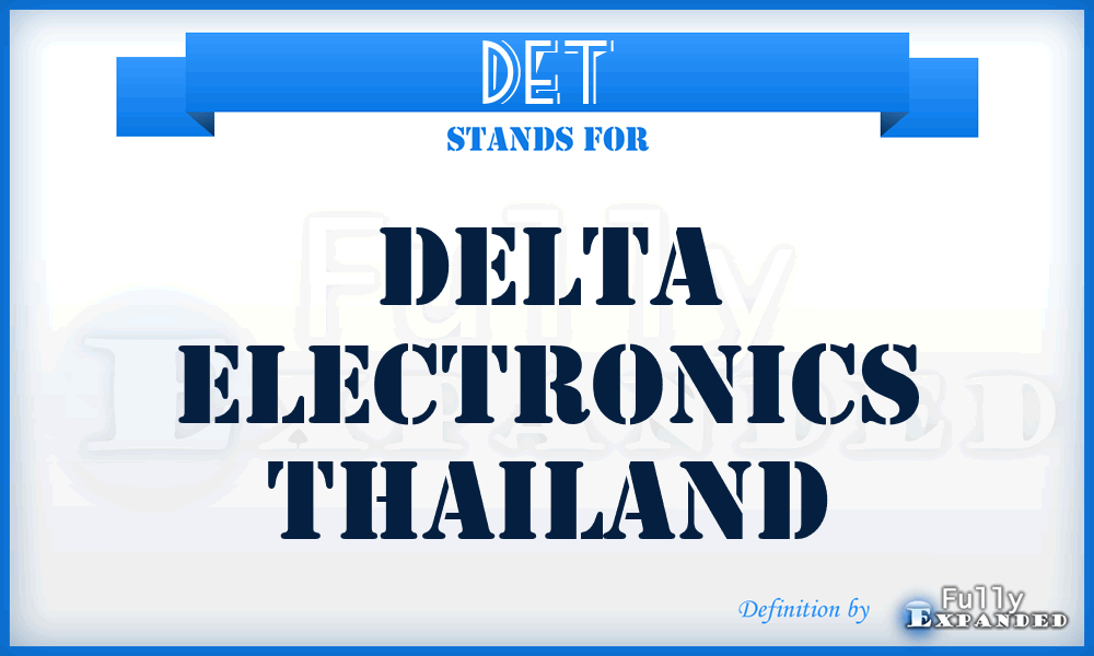 DET - Delta Electronics Thailand